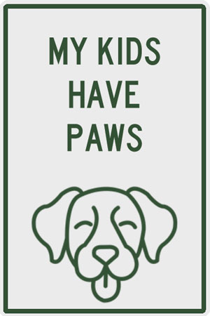 Sign - My kids have paws