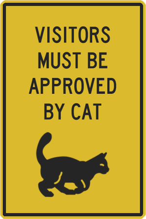 Sign - Visitors must be approved by cat