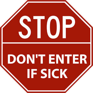 Sign - Stop | Don't enter if sick