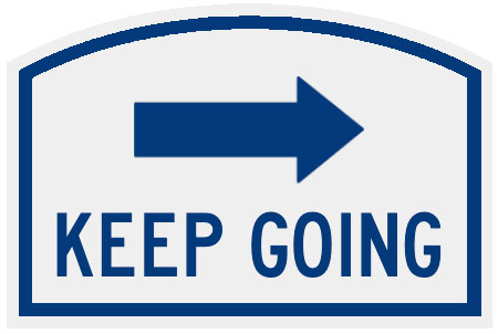 wayfinding sign - Keep Going